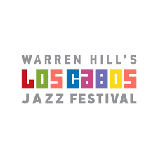 Warren Hill’s Los Cabos Jazz Festival